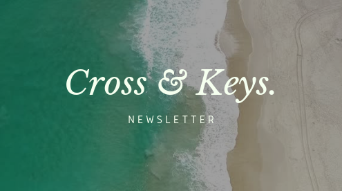 Cross & Keys Newsletter